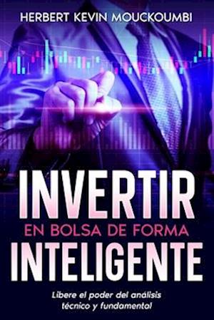 Invertir en Bolsa de forma inteligente