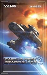 Earth's First Starfighter Volume 2