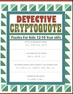 Detective Cryptoquote Puzzles For Kids 12-16 Year old's