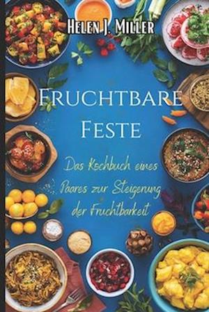 Fruchtbare Feste