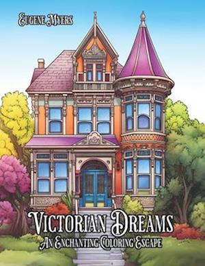 Victorian Dreams