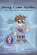 Along Came Spider - The Making of a Superhero