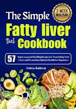 The Simple Fatty liver diet Cookbook