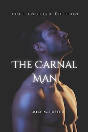 The Carnal Man (Full English Edition)