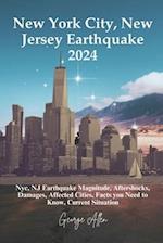 New York City, New Jersey Earthquake 2024