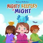 Mighty Keepers of Might