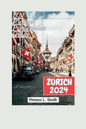 Zurich Guide de Voyage 2024