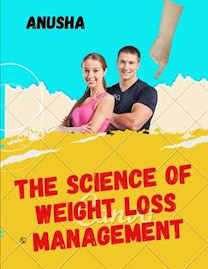 The Science of Weight Loss management