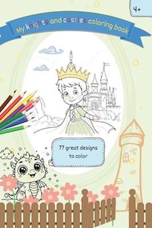 My knights and castles coloring book