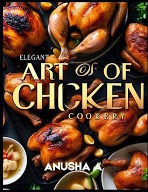 Elegent Art of Chicken Cookery