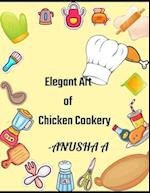 Elegent Art of Chicken Cookery