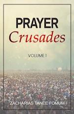 Prayer Crusades (Volume 1)