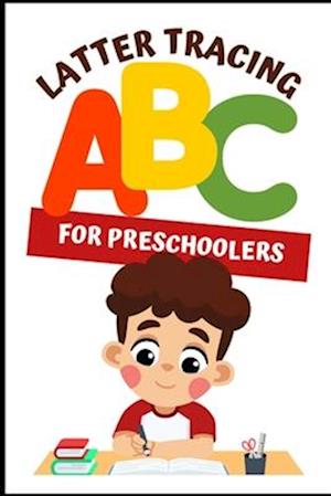 My ABC tracing Booklet for 2.5 to 4 year old kids learn ABC at home