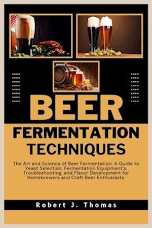 Beer Fermentation Techniques
