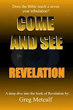 Come and See Revelation