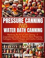 Pressure Canning and Water Bath Canning