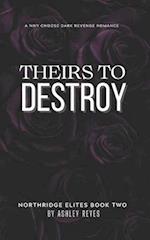 Theirs To Destroy