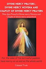 Divine Mercy Prayers; Divine Mercy Novena and Chaplet of Divine Mercy Prayers