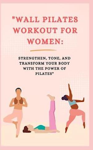 "Wall Pilates Workout for Women