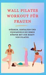 "Wall Pilates Workout Für Frauen