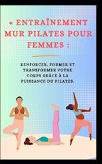 Entraînement Mur Pilates Pour Femmes