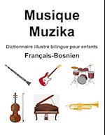 Français-Bosnien Musique / Muzika Dictionnaire illustré bilingue pour enfants