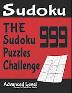 The 999 Sudoku Puzzles Challenge: Advanced Level Puzzles to Push Your Limits 