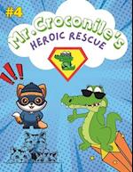 Mr. Croconile's Heroic Rescue