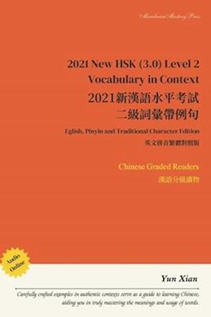 2021 New HSK Level 2 Vocabulary in Context 2021 &#26032;&#28450;&#35486;&#27700;&#24179;&#32771;&#35430; &#20108;&#32026;&#35422;&#21295;&#24118;&#203