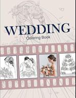 Wedding Coloring Book. An Adult Coloring Book with Brides, Grooms, Flowers, Cakes.