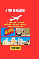 A Trip to Madrid
