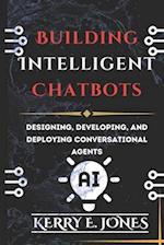 Building Intelligent Chatbots