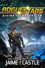 Rogue Stars: Divine Intervention: (A Military Sci-Fi Series) 