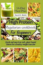 High-Protein vegetarian cookbook for beginners