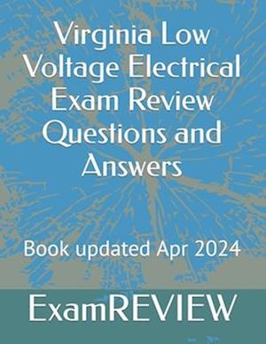 Virginia Low Voltage Electrical Exam Review Questions and Answers