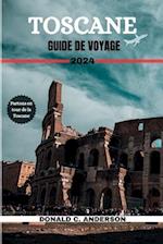 Toscane Guide de Voyage 2024