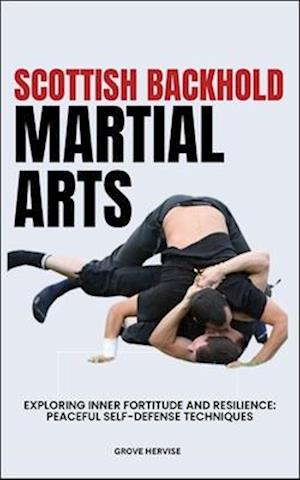 Scottish Backhold Martial Arts