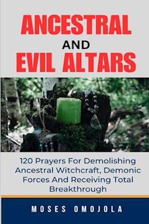 Ancestral & Evil Altars
