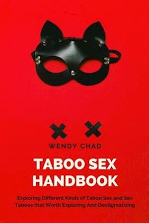 Få Taboo Sex Handbook af Wendy Chad som Paperback bog på engelsk 