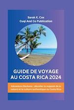 Guide de Voyage Au Costa Rica 2024
