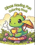 Dinos Having Fun Coloring Book
