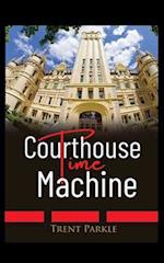 Courthouse Time Machine