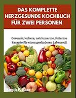 Das Komplette Herzgesunde Kochbuch Für Zwei Personen