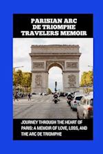 Parisian ARC de Triomphe Travelers Memoir