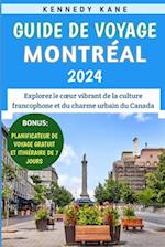 Guide De Voyage Montréal 2024