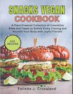 Snacks Vegan Cookbook