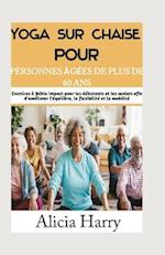 Yoga sur chaise pour les seniors de plus de 60 ans