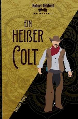 Ein heißer Colt