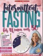 Intermittent Fasting for Women Over 50