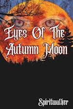 Eyes Of The Autumn Moon